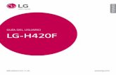 GUÍA DEL USUARIO LG-H420F - manual.techbone.net · Tales acciones pueden dañar las tarjetas de circuitos internas del teléfono. ... de radiofrecuencias ... componentes metálicos.