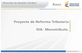 Proyecto de Reforma Tributaria IVA- Monotributo.€¦ · Reglas especiales para la prestación del Servicio y la adquisición de ... bienes corporales ... Deberán inscribirse en