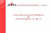 Constructora Núñez & Asociados, S.R · Nombre de la Empresa: Constructora Nuñez & Asociados, S.R.L Dirección Oficial: Av. 27 de Febrero No. 406. Plaza Mariel Elena, Suite 303.