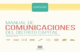 MANUAL DE COMUNICACIOnES - …secretariageneral.gov.co/sites/default/files/linemientos... · el procedimiento de comunicaciones, el Lineamiento de lenguaje incluyente, el Manual o