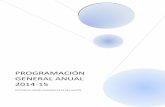 PROGRAMACIÓN GENERAL ANUAL 2014-15ceip-migueldelibes.centros.educa.jcyl.es/sitio/upload/PGA_2014-15.pdf · o Revisar las Programaciones Didácticas del centro y el Proyecto Educativo