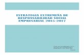 ESTRATEGIA EXTREMEÑA DE RESPONSABILIDAD SOCIAL EMPRESARIAL ...extremadura2030.com/.../03/23.-estrategia...empresarial-2015-2017.pdf · manera comprometida y firme el desarrollo sostenible