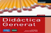 Didáctica General - Inicioceum-morelos.edu.mx/libros/didacticageneral.pdf · Didáctica General es un libro esencial para el estudiante, al representar una de las disciplinas nucleares