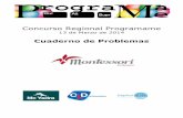 Concurso Regional Programame - Concursos Regionales · PROGRAMAME(2014(ColegioMontessori,’Zaragoza’ ’ Concurso Regional Programame 13 de Marzo de 2014 Cuaderno de Problemas