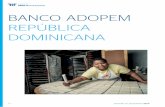 BanCo adopem repÚBLiCa dominiCana · de ahorro y Crédito adopem lanzaron el proyecto nacional “promoción de la Cultura del Ahorro y de Productos de Ahorro para Beneficiarios