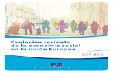 Evolución reciente de la economía social en la Unión … · Evolución reciente de la economía social en la Unión Europea 4 PRÓLOGO de Alain COHEUR Es la tercera vez que el
