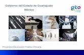 Gobierno del Estado de Guanajuato México · Acuerdos de Accionistas Contrato de Prestación de Servicios Contrato de Diseño y Construcción Contrato de Operación y ... Reformas