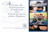 Guía de Educación Especial en Connecticut para Padres - torrington… · Guía de Educación Especial en Connecticut para Padres Departamento de Educación del Estado de Connecticut