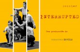 INTERRUPTED - Proversus · Teatro EnVilo es una compañía internacional de teatro afincada en Madrid y fundada en Londres en 2012. Funciona como un colectivo itinerante que sirve