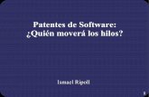 Patentes de Software: ¿Quién moverá los hilos?personales.upv.es/iripoll/docs/conf-patentes.pdf · O bien licenciando a terceros el uso de su invento. Cobro de royalties. También