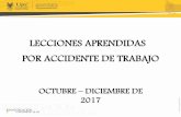 LECCIONES APRENDIDAS POR ACCIDENTE DE .LECCIONES APRENDIDAS OCTUBRE –DICIEMBRE DE 2017 POR ACCIDENTE