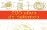 200 años de Patentes - Oficina Española de Patentes y … · PATROCINIO Exposición y Catálogo «200 años de Patentes» Esta exposición y el catálogo correspondiente se han