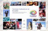 Turismo Cultural en el Ecuador · consumo de la cultura patrimonio y la forma de vida de ... Ley de Turismo ... externo al Ecuador con motivos de Turismo Cultural. 2008 2009 2013
