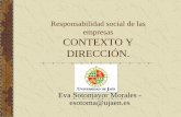 Responsabilidad social de las empresas CONTEXTO …fpolo/EVA SOTOMAYOR.pdf · Responsabilidad Social de las Empresas. Contexto y Dirección. Andújar 2006. 2 Propósitos Realizar