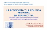 LA ECONOMÍA Y LA POLÍTICA REGIONAL EN … · Elementos de Economía Regional Alianza Edit. Madrid . ... pasan a 2º plano, y además ... mirar el aspecto espacial de las economías