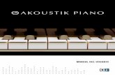AKOUSTIK PIANO - Native Instruments · pianos actualmente producidos y es el único que cuenta con un bajo extendido de nueve subnotas, gracias a lo cual alcanza las ocho octavas.