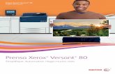 Prensa Xerox Versant 80 - Business Services and Digital ... · la línea que separa la calidad de la cantidad en una prensa digital. Sin necesidad de tener conocimientos especiales,