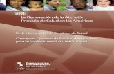 Renovacion de la APS en las Amercias :Redes Integradas de ... · sistemas de referencia…., conduciendo al mejoramiento progresivo y comprensivo de la atención sanitaria integral