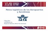 Retos logísticos de los Aeropuertos y Aerolíneascongreso.fitac.net/wp-content/uploads/FITAC-OCT-2015-11.pdfcompartido? Debemos aprovechar ... disponibles y proveer a los gobiernos