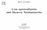 Los apocalipsis del Nuevo Testamento - …libroesoterico.com/biblioteca/Apocalipsis/Elian Cuvilier Los... · corpus paulino (por ejemplo 1Tes 4,13-5,11;2 Tes 2,1-12), la carta de