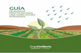 GUÍA - Fertiberia · nutricionales de los cultivos a lo largo de todo el ciclo, en algunos momentos son muy intensas. ... Proteja las especies beneficiosas. Establezca un plan de
