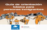 Presentación. - mpdl.org · Presentación. La presente guía pretende servir de herramienta de orientación para las personas inmigrantes que desean vivir, trabajar y arraigar en