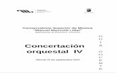 Concertación orquestal IV - Conservatorio Superior de … DOCENTES/Concertacion orquestal IV.pdf · estilos, y por lo tanto debe poseer profundos conocimientos de la historia de