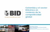 Colombia y el sector Eléctrico en contexto de la ...©... · regulación, relevantes al sector de la energía y las telecomunicaciones, para fomentar el despliegue de la infraestructura