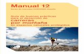 Manual 12 · 2017-06-18 · Federación Española de Deportes de Montaña y Escalada Jorge Bonnet Fernández-Trujillo. Cabildo de Tenerife Jorge Crespo Junquera. ... – Contribuir
