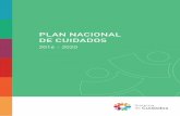 PLAN NACIONAL DE CUIDADOS · PLAN NACIONAL DE CUIDADOS 2016 - 2020 4 ÍNDICE 1. PRÓLOGO 5 2. FUNDAMENTACIÓN 6 2.1Antecedentes