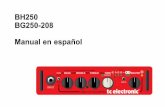 BH250 BG250-208 Manual en español - TC Electroniccdn-downloads.tcelectronic.com/media/855713/tc_electronic_bh250_bg... · expuesto a salpicaduras de ningún tipo de líquido ...
