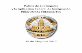 Policía de Los Ángeles y la Aplicación Federal de ...assets.lapdonline.org/assets/pdf/LAPD-Federal-Immigration-FAQ... · de las áreas más confusas de ... la Junta de Comisarios