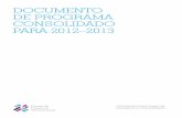 DOCUMENTO DE PROGRAMA CONSOLIDADO … 2012 Spanish for web.pdf · RESPUESTAS DE EJECUCIÓN DE PROGRAMAS: CONEXIÓN DEL PROGRAMA ... PMA Países menos adelantados . ... (DPC) para