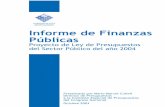 Informe de Finanzas Públicas - dipres.gob.cl · Proyecto de Presupuestos del Sector Público para 2004, avances en materia de estadísticas fiscales, ... Este Informe de Finanzas