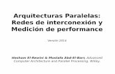 Arquitecturas Paralelas: Redes de interconexión y …electro.fisica.unlp.edu.ar/arq/transparencias/ARQII_07-Paralelo... · Topologías estáticas para pasaje de mensajes Three-dimensional