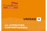 LA LITERATURA CONTEMPORÁNEA · Unamuno utilizó el marco de la novela Baroja, autor de más de sesenta novelas, Unidad 4. La literatura contemporánea para expresar sus dudas ...