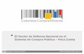 Presentación de PowerPoint - Colombia Compra Eficiente · . El Sector de Defensa Nacional en el Sistema de Compra Pública – Paca Zuleta. Bogotá, 8 de junio de 2017