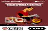 Guía Movilidad Académica - unilibre.edu.co · La internacionalización es un proceso en el cual la Universidad Libre está comprometida y forma parte de las políticas educativas