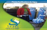 Gráfico1 - sebs.com.mxsebs.com.mx/pdf/purificadora2.pdf · La Planta Purificadora de Agua SEBS, es un sistema integral de purificación de permite el traslado e instalación por