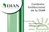 Contexto Institucional de la DIAN - unionsindicaldian.org · Estado Colombiano Colombia es un Estado social de derecho, ... Estado Colombiano Son fines esenciales del Estado: ...