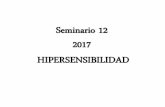 Seminario 12 2017 HIPERSENSIBILIDAD - Facultad … · Tipo I Tipo II Tipo III Tipo IV Tipo IV Patologías ... con CD21 y esta interacción promueve ... • Ejemplo de reacción de