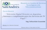 “Televisión Digital Terrestre en Argentina,comunicacioneselectronicas.com/downloads/Guazzini/Guazzinidefensa.… · Alta Definición y formato ancho (16:9) ... Población según