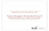 Tecnología Estadística E Informática Decisional STID ESP.pdf · las cualidades necesarias para ser un colaborador privilegiado en el ámbito ... de la salud,… el ... (herramientas