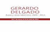 GERARDO DELGADO - galeriafernandez-braso.com · actúa de distanciador de las figuras que representan al artista y a su modelo. Este artilugio, ...
