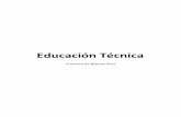 Educación Técnica - tecnica2bahia.edu.ar EDUCACION TECNICA Info… · Planeamiento. El Instituto Nacional de Educación Tecnológica (INET) ... Gestión organizacional 67 Energías