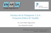 Vientos de la Patagonia 1 S.A. Proyecto Eólico El Tordillo · Ley de Betz … las turbinas ... Vientos de la Patagonia 1 S.A. es un esfuerzo conjunto de los Estados Nacional y Provincial