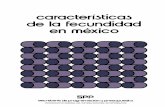 Características de la fecundidad en Méxicointernet.contenidos.inegi.org.mx/contenidos/productos/prod_serv/... · Presentación La Secretaría de Programación y Presupuesto, ...