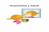 Autoestima y Saludedu.jalisco.gob.mx/.../files/guia_autoestima_finales.pdf · 2016-12-12 · Que los niños y adolescentes conozcan y crean en sus ... factores que más influyen en
