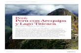 Perú: Perú con Arequipa y Lago Titicaca - … · departamento de Puno, a 3.808 metros sobre el nivel del mar, es considerado el lago navegable más alto del mundo. Sus ... tradiciones