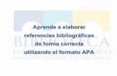 Aprende a elaborar referencias bibliográficas de forma ...files.biblioteca-uaca.webnode.es/200000851-72bb673b3b/Charla APA... · •Para identificar claramente qué ideas e información